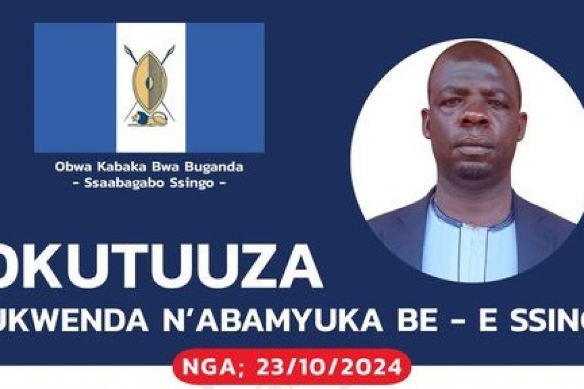 Installation of Mukwenda and his deputies in Ssingo set for 23/10/2024